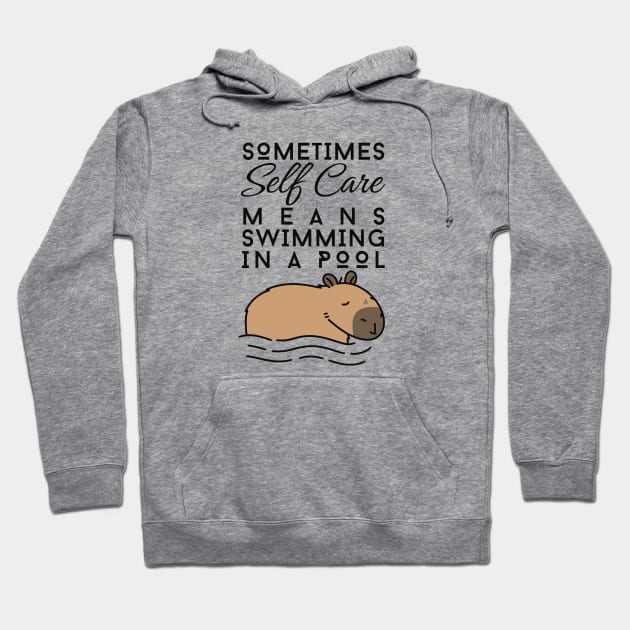 Cute Capybara Funny Self Care Motivational Quote Hoodie by Art by Biyan